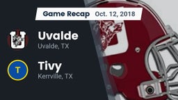 Recap: Uvalde  vs. Tivy  2018