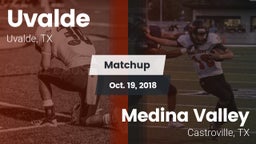 Matchup: Uvalde  vs. Medina Valley  2018