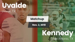 Matchup: Uvalde  vs. Kennedy  2018