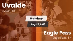 Matchup: Uvalde  vs. Eagle Pass  2019