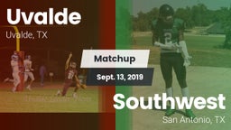 Matchup: Uvalde  vs. Southwest  2019