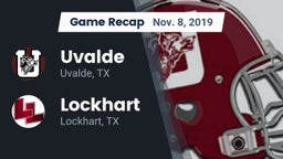 Recap: Uvalde  vs. Lockhart  2019