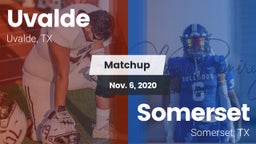 Matchup: Uvalde  vs. Somerset  2020