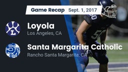 Recap: Loyola  vs. Santa Margarita Catholic  2017
