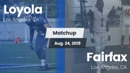Matchup: Loyola  vs. Fairfax 2018