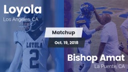 Matchup: Loyola  vs. Bishop Amat  2018