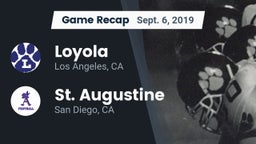 Recap: Loyola  vs. St. Augustine  2019