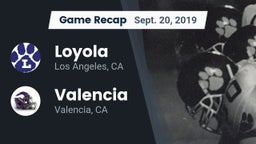 Recap: Loyola  vs. Valencia  2019