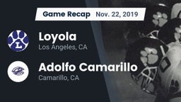 Recap: Loyola  vs. Adolfo Camarillo  2019