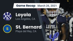 Recap: Loyola  vs. St. Bernard  2021