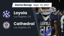 Recap: Loyola  vs. Cathedral  2021