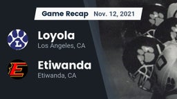 Recap: Loyola  vs. Etiwanda  2021