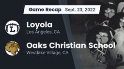 Recap: Loyola  vs. Oaks Christian School 2022