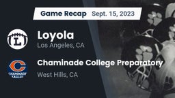 Recap: Loyola  vs. Chaminade College Preparatory 2023