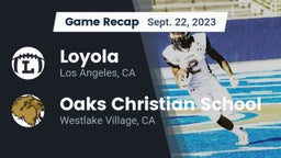 Recap: Loyola  vs. Oaks Christian School 2023