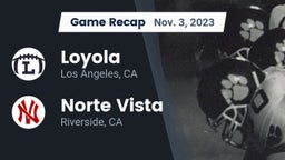 Recap: Loyola  vs. Norte Vista  2023