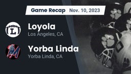Recap: Loyola  vs. Yorba Linda  2023