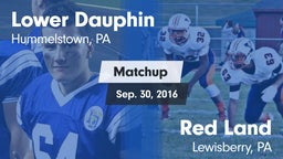Matchup: Lower Dauphin High vs. Red Land  2016