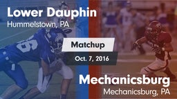 Matchup: Lower Dauphin High vs. Mechanicsburg  2016