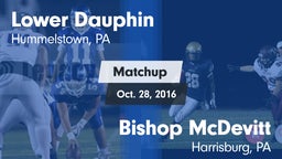 Matchup: Lower Dauphin High vs. Bishop McDevitt  2016