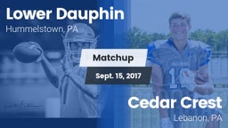 Matchup: Lower Dauphin High vs. Cedar Crest  2017
