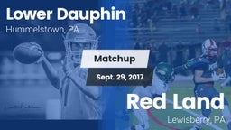Matchup: Lower Dauphin High vs. Red Land  2017