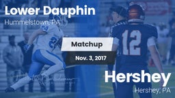 Matchup: Lower Dauphin High vs. Hershey  2017