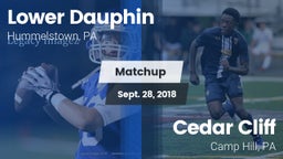 Matchup: Lower Dauphin High vs. Cedar Cliff  2018