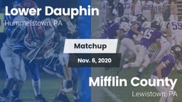 Matchup: Lower Dauphin High vs. Mifflin County  2020