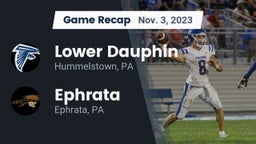 Recap: Lower Dauphin  vs. Ephrata  2023