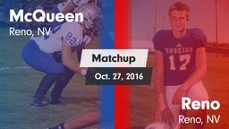 Matchup: McQueen  vs. Reno  2016