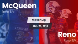 Matchup: McQueen  vs. Reno  2018