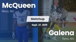 Matchup: McQueen  vs. Galena  2019