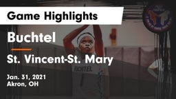 Buchtel  vs St. Vincent-St. Mary  Game Highlights - Jan. 31, 2021