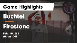 Buchtel  vs Firestone  Game Highlights - Feb. 10, 2021