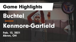 Buchtel  vs Kenmore-Garfield   Game Highlights - Feb. 13, 2021