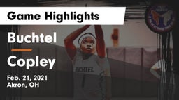 Buchtel  vs Copley Game Highlights - Feb. 21, 2021