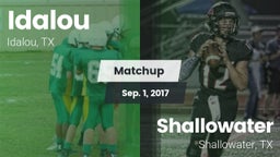 Matchup: Idalou  vs. Shallowater  2017