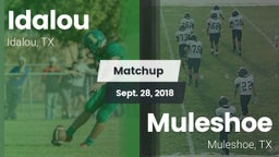 Matchup: Idalou  vs. Muleshoe  2018