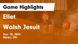 Ellet  vs Walsh Jesuit  Game Highlights - Jan. 10, 2024