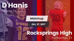 Matchup: D'Hanis  vs. Rocksprings High 2017