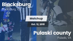 Matchup: Blacksburg High vs. Pulaski county  2018