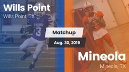 Matchup: Wills Point High vs. Mineola  2019