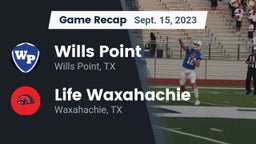 Recap: Wills Point  vs. Life Waxahachie  2023