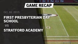 Recap: First Presbyterian Day School vs. Stratford Academy  2015