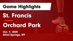 St. Francis  vs Orchard Park  Game Highlights - Oct. 9, 2020