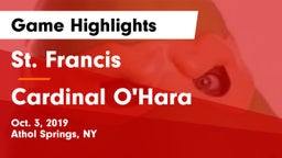 St. Francis  vs Cardinal O'Hara Game Highlights - Oct. 3, 2019