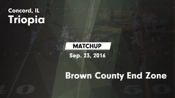 Matchup: Triopia  vs. Brown County End Zone 2016