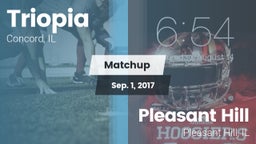 Matchup: Triopia  vs. Pleasant Hill  2017