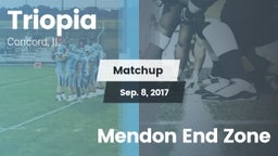 Matchup: Triopia  vs. Mendon End Zone 2017